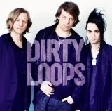 大型新人Dirty Loopsがおっさん的にも大ヒットの予感!